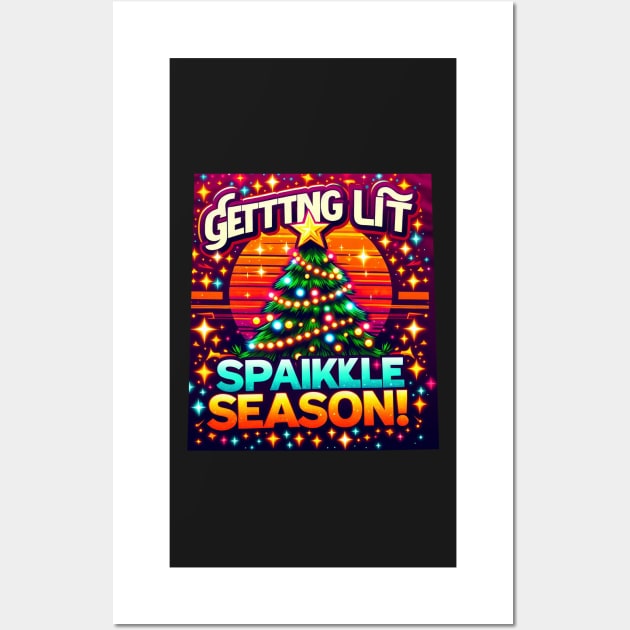 Getting lit sparkle season Wall Art by ramith-concept
